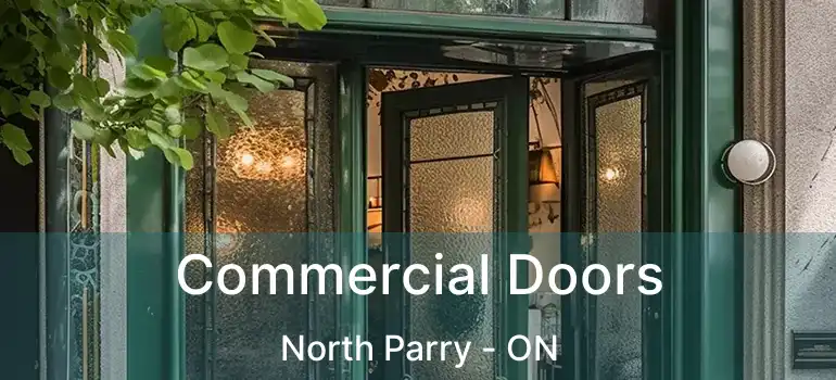  Commercial Doors North Parry - ON