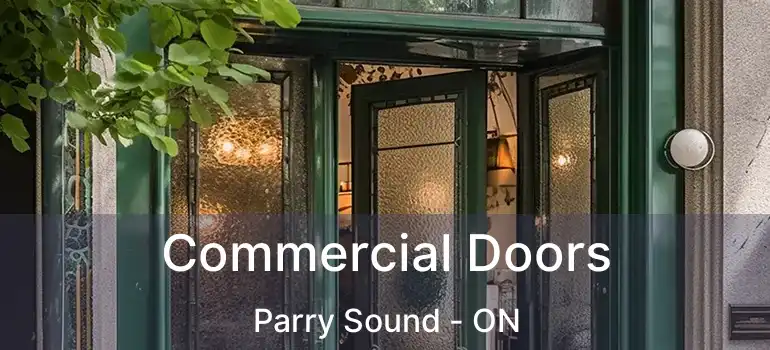 Commercial Doors Parry Sound - ON