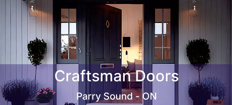 Craftsman Doors Parry Sound - ON
