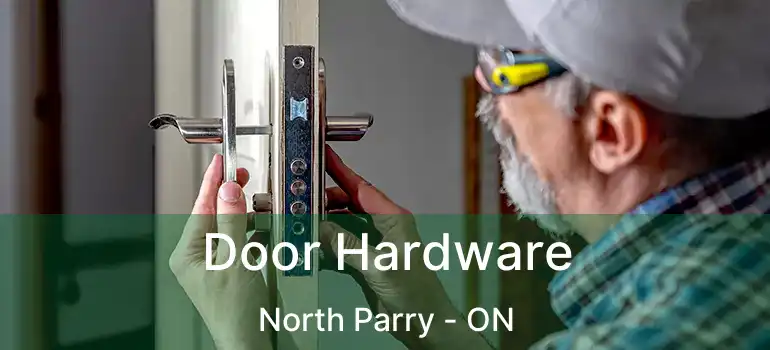 Door Hardware North Parry - ON