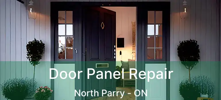 Door Panel Repair North Parry - ON