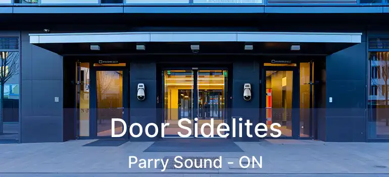 Door Sidelites Parry Sound - ON