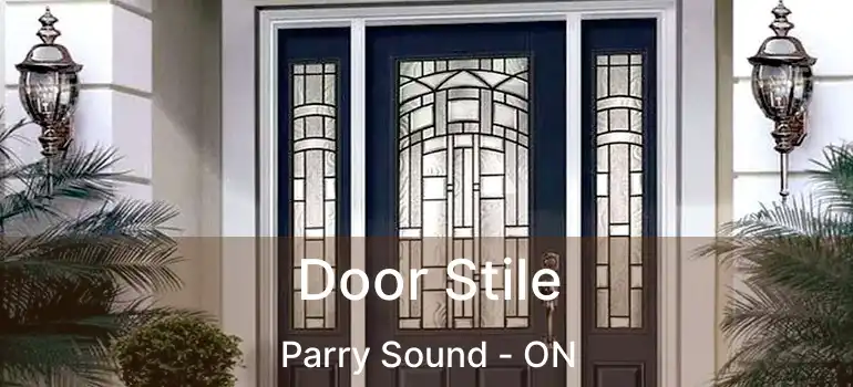 Door Stile Parry Sound - ON