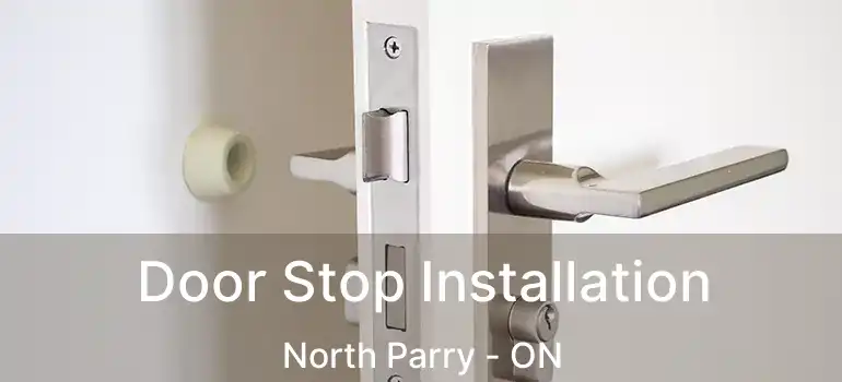  Door Stop Installation North Parry - ON