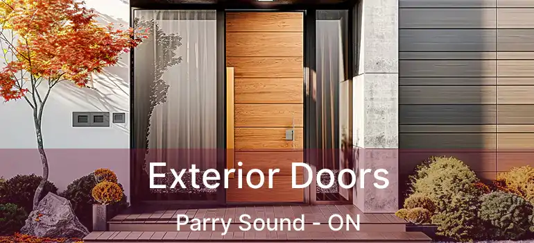 Exterior Doors Parry Sound - ON