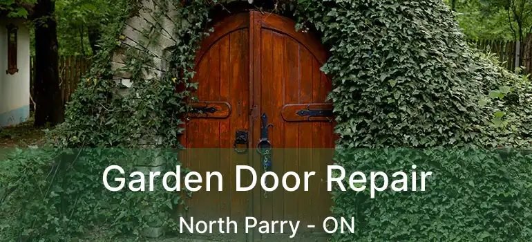  Garden Door Repair North Parry - ON