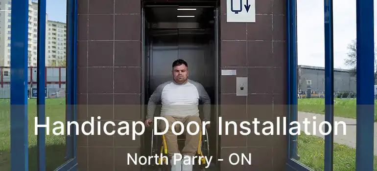  Handicap Door Installation North Parry - ON