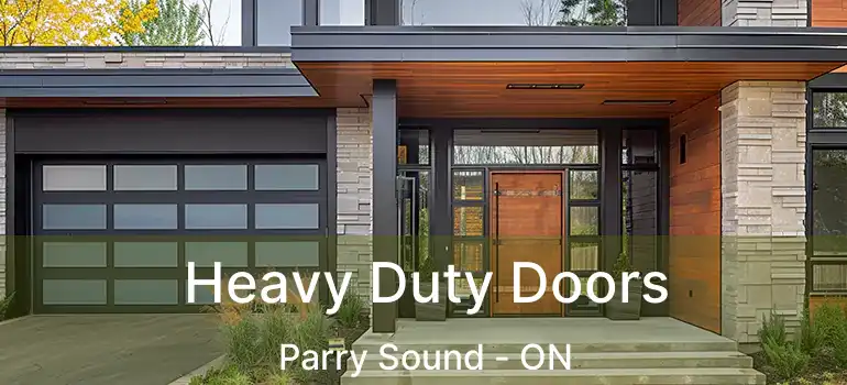 Heavy Duty Doors Parry Sound - ON