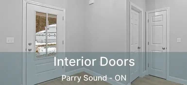 Interior Doors Parry Sound - ON