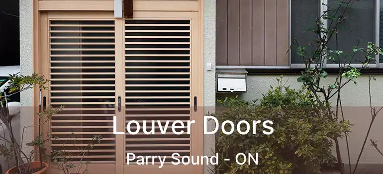 Louver Doors Parry Sound - ON