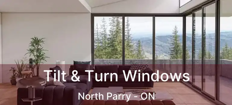  Tilt & Turn Windows North Parry - ON