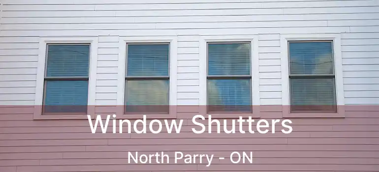 Window Shutters North Parry - ON